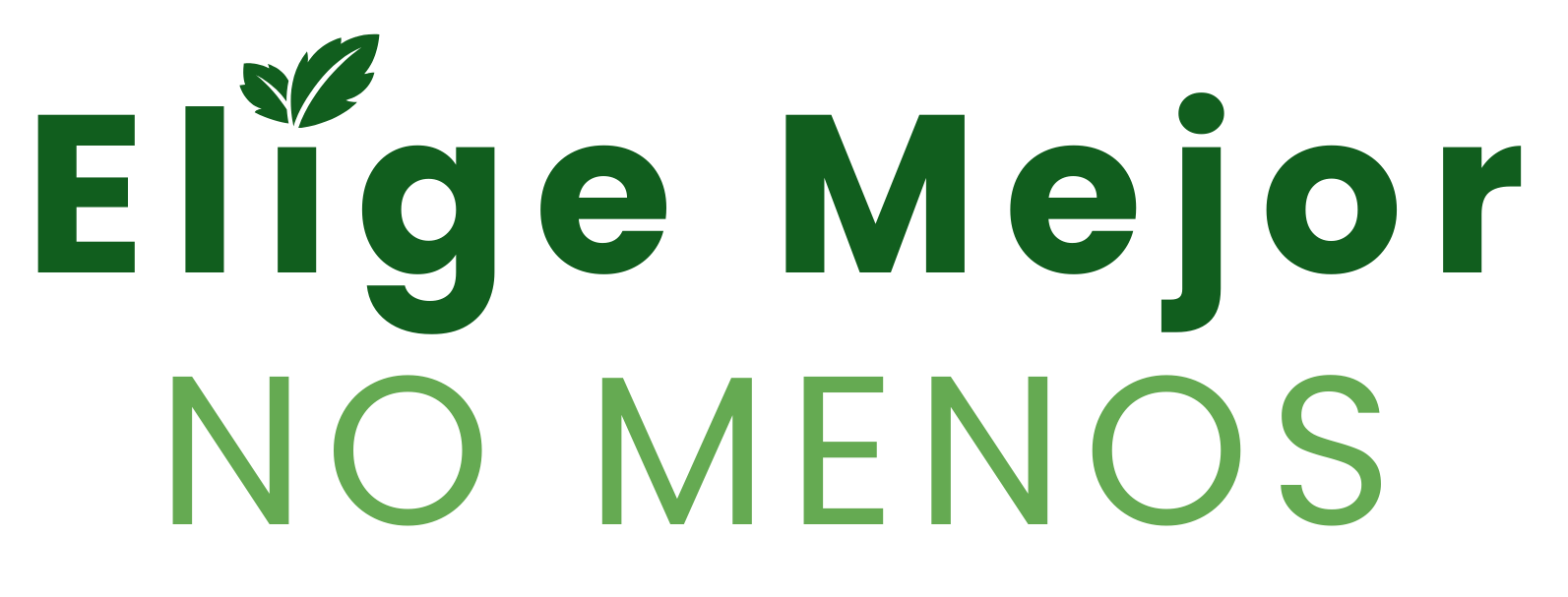 Elige Mejor No Menos